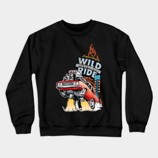 Hot Rod Wild Ride Muscle Car Crewneck Sweatshirt by thatscool